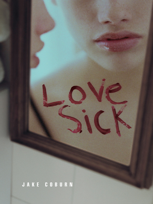 Title details for Lovesick by Jake Coburn - Available